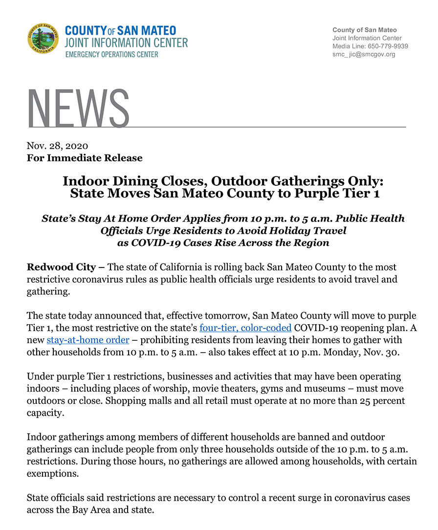 Nov. 28, 2020 - Indoor Dining Closes, Outdoor Gatherings Only: State Moves San Mateo County to Purple Tier 1 Nov. 28, 2020 - Indoor Dining Closes, Outdoor Gatherings Only: State Moves San Mateo County to Purple Tier 1